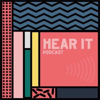 The Hear It Podcast