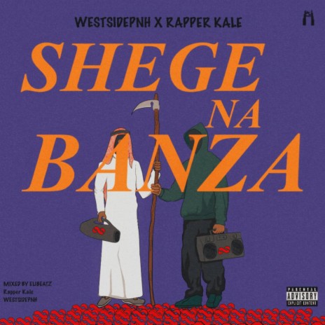 SHEGE NA BANZA ft. Rapper Kale | Boomplay Music