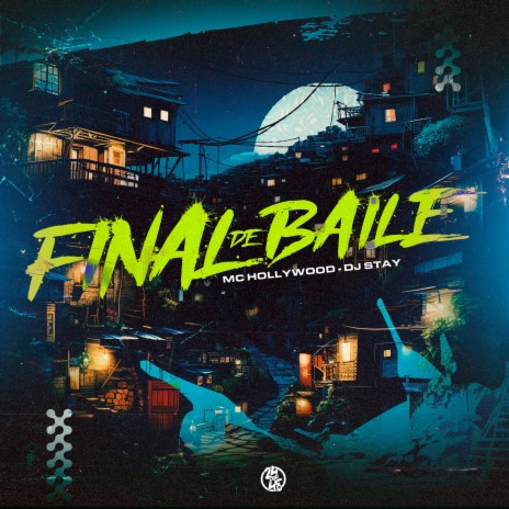 Final de Baile ft. DJ Stay | Boomplay Music