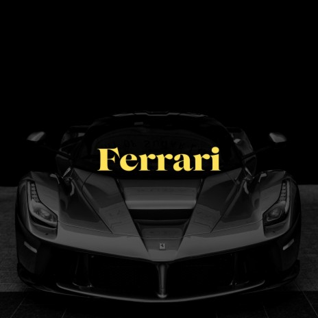 Ferrari | Boomplay Music