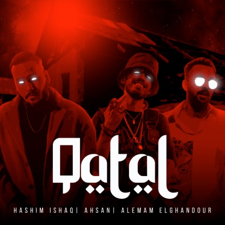 Qatal ft. AHSAN & Alemam Elghandour | Boomplay Music