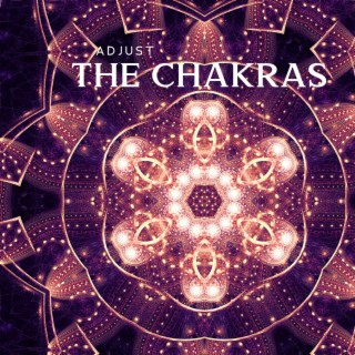 Adjust The Chakras