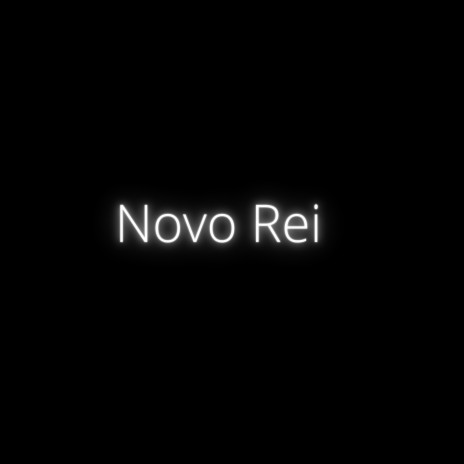 Novo Rei ft. Geal | Boomplay Music