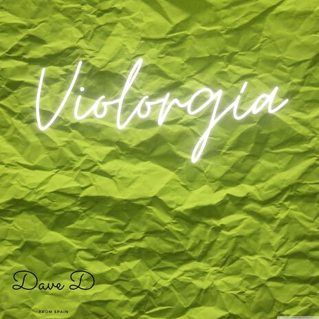 Violorgía | Boomplay Music