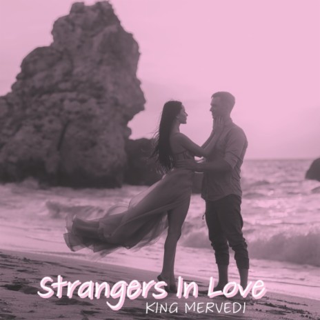 Strangers In Love