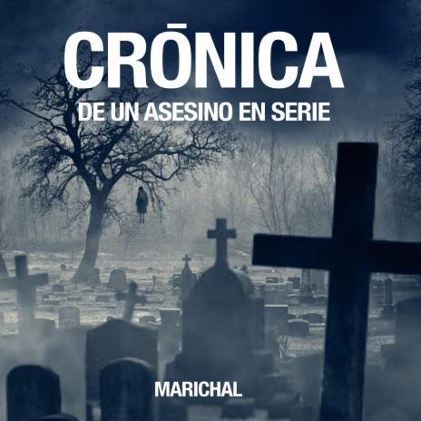 Crónica De Un Asesino En Serie