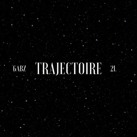 Trajectoire ft. 2L | Boomplay Music