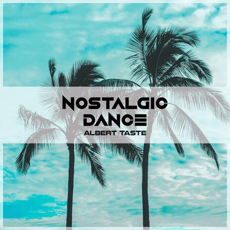 Nostalgic Dance (Extended Mix)