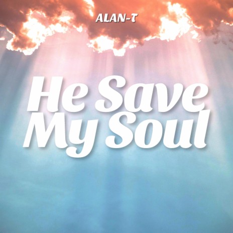 He Save My Soul