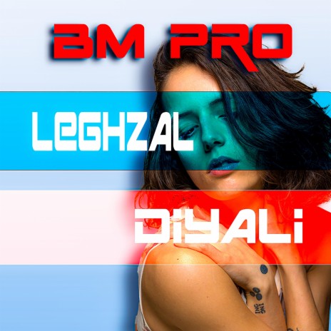 Laghzal Diali Bm pro | Boomplay Music