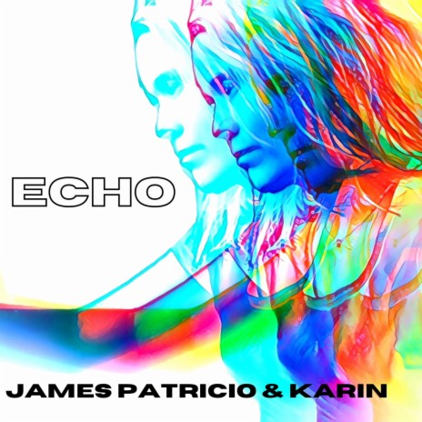 Echo ft. Karin | Boomplay Music