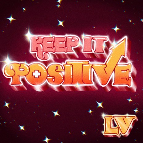 Keep It Positive (Positivity) | Boomplay Music
