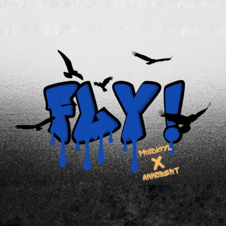 FLY! ft. Annsbert | Boomplay Music