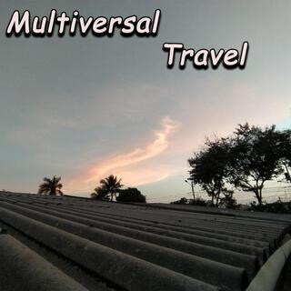 Multiversal Travel