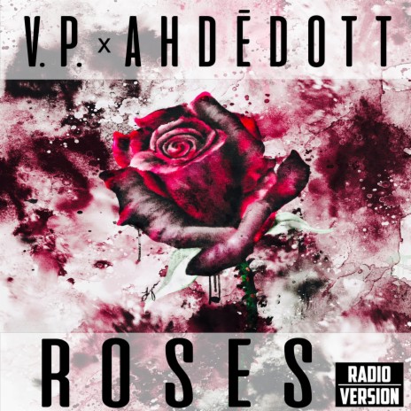 Roses (Radio Edit) ft. V'P