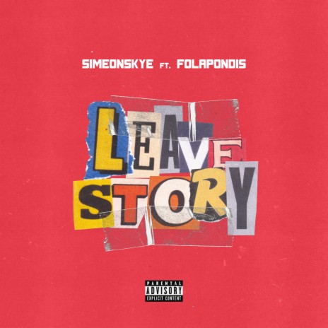 Leave Story ft. FOLA | Boomplay Music