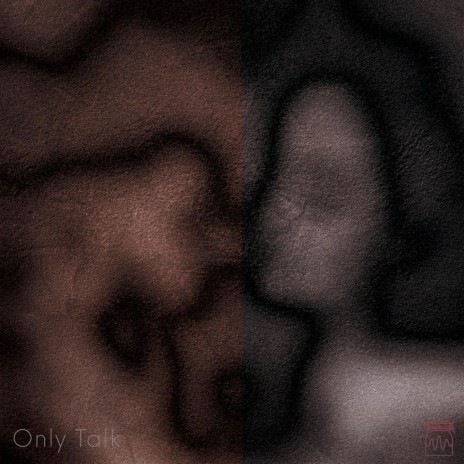 Only Talk | Boomplay Music