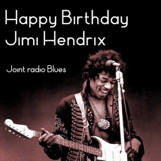 Joint Radio mix #120 - A radio show in honor of Jimi Hendrix birthday