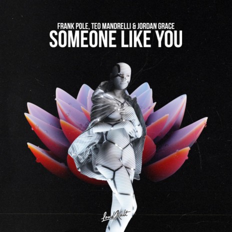 Someone Like You ft. TEO MANDRELLI, Jordan Grace, Francesco Rossini & Matteo Mandrelli | Boomplay Music