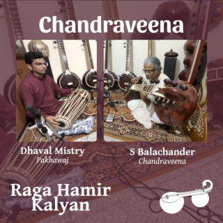 Raga Hamir Kalyan - Raga Alapana and Pallavi
