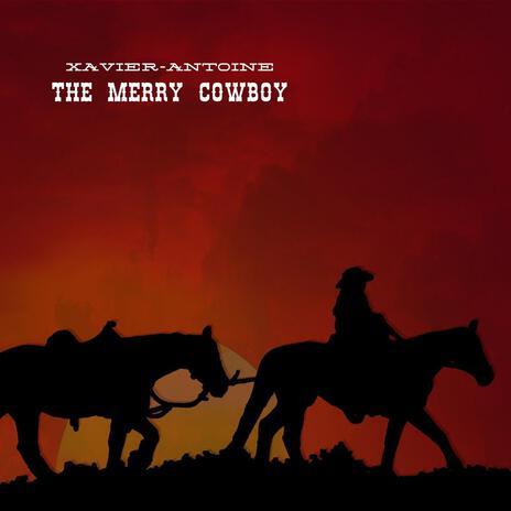 The merry cowboy | Boomplay Music