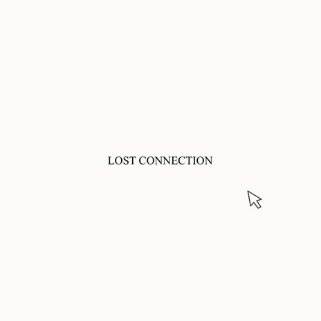 Lost Connection ft. Nyla | Boomplay Music