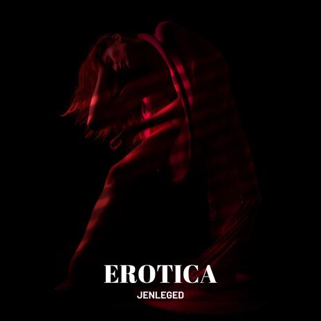 EROTICA | Boomplay Music