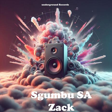 Sgumbu Sa Zack ft. Daizy 6lack, easy E & indigo | Boomplay Music