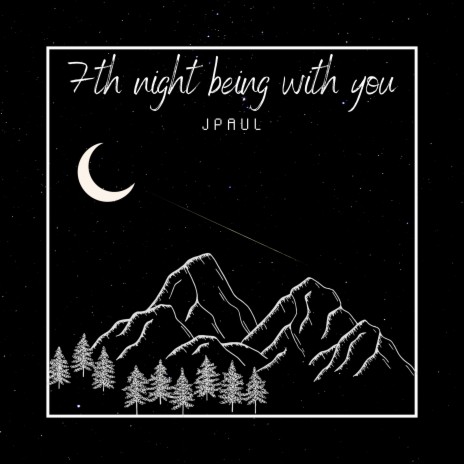 7th Night Being with You | Boomplay Music