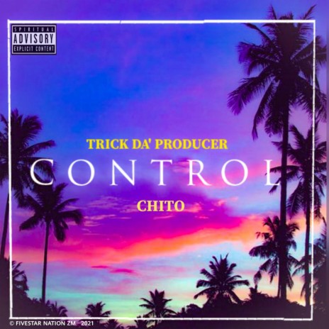 Control ft. Chito | Boomplay Music