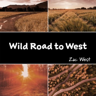 Wild Road to West
