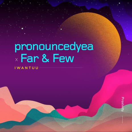 iwantuu ft. Far & Few | Boomplay Music