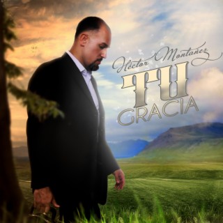 TU GRACIA lyrics | Boomplay Music