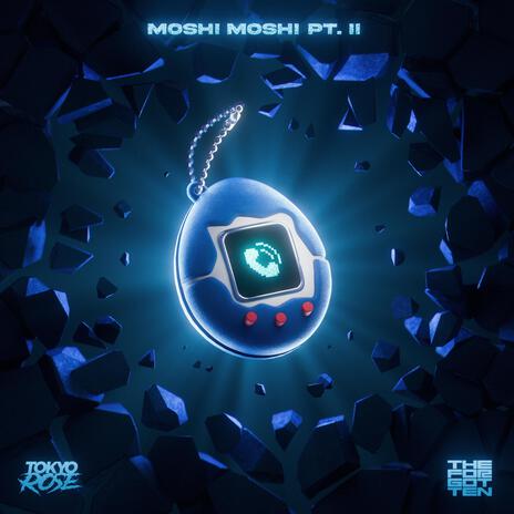 Moshi Moshi Pt. 2 ft. The Forgotten