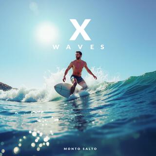 X WAVES