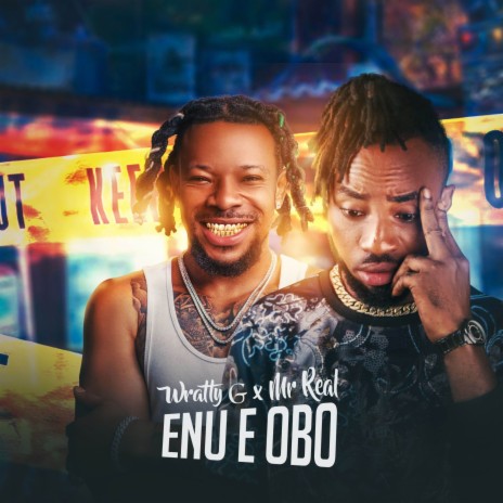 Enu E Obo ft. Mr Real | Boomplay Music