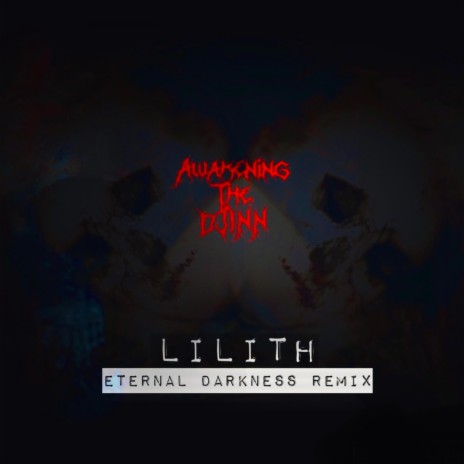 LILITH (ETERNAL DARKNESS) REMIX | Boomplay Music