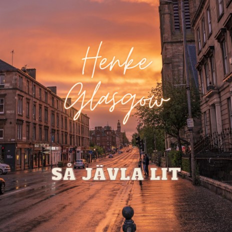 Henke Glasgow Så Jävla Lit ft. Anna Orten & Jossan Bieber