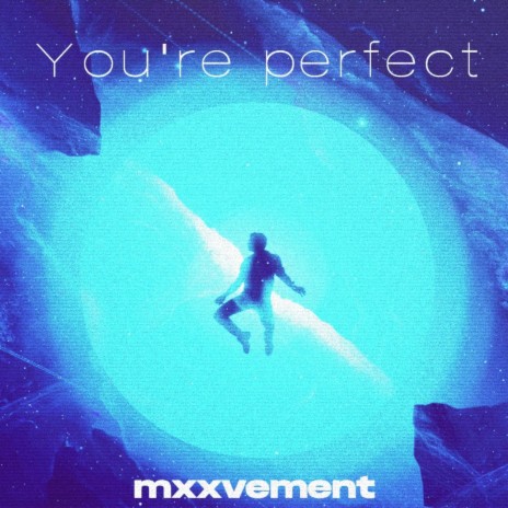 You Are Perfect | Boomplay Music