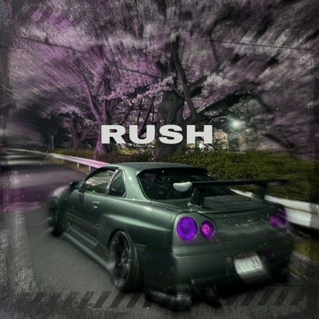 Rush | Boomplay Music