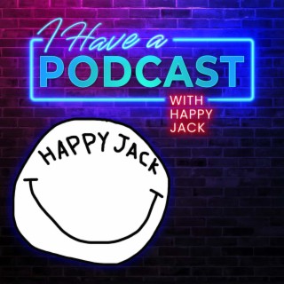Happy Jack and I Have A Podcast: Youth Culture & Mental Health
