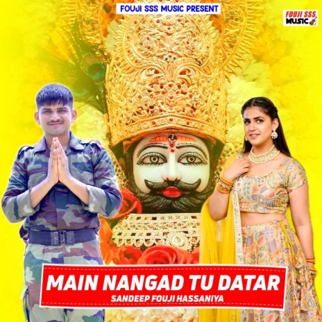 Main Nangad Tu Datar (Haryanvi) | Boomplay Music