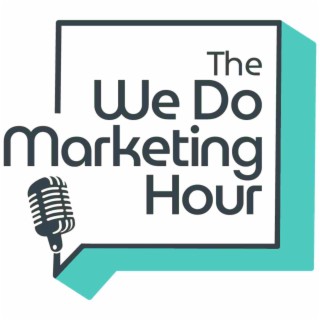 The We Do Marketing Hour