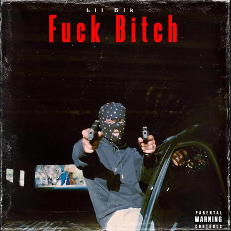 Fuck Bitch | Boomplay Music