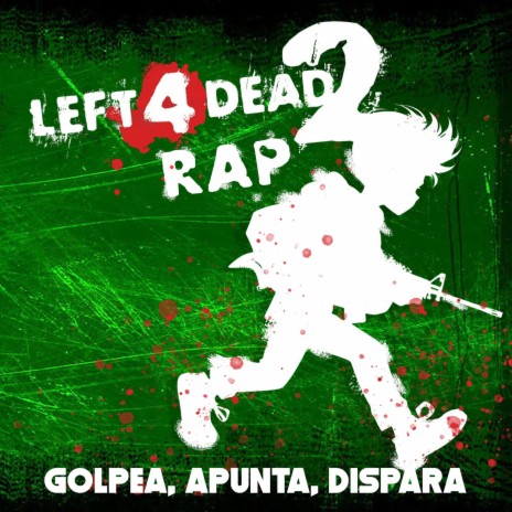 Left 4 Dead 2 Rap | Boomplay Music
