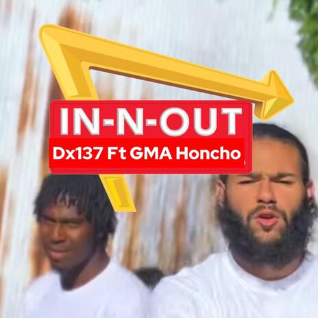 In-N-Out ft. GMA Honcho | Boomplay Music