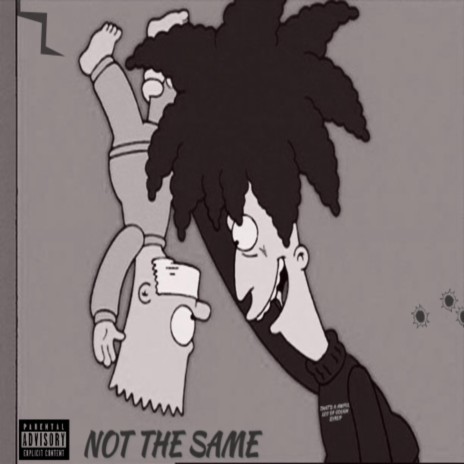 Not The Same | Boomplay Music