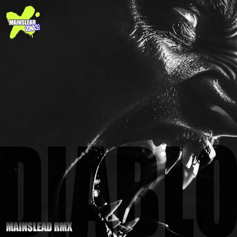 Diablo (Mainslead RMX 2k25) | Boomplay Music