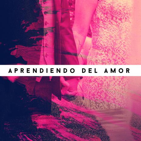 Aprendiendo del amor | Boomplay Music