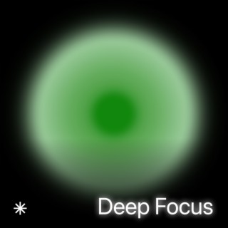 Deep Focus